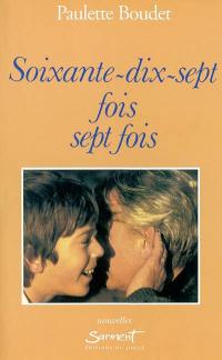 Soixante-dix-sept fois sept fois