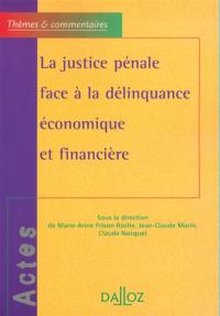 La justice pénale face à la délinquance économique