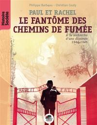 Paul et Rachel : le fantôme des chemins de fumée