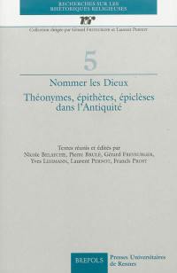 Nommer les dieux : théonymes, épithètes, épiclèses dans l'Antiquité