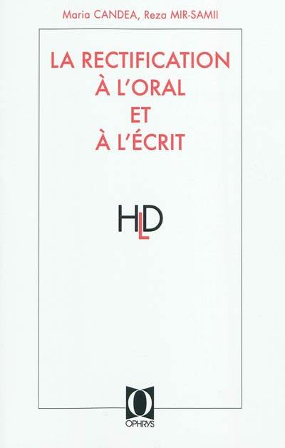 La rectification à l'oral et à l'écrit