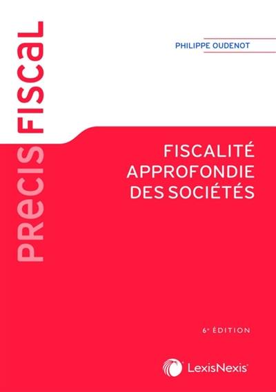 Fiscalité approfondie des sociétés Fiscalité approfondie des sociétés