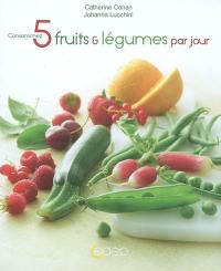 Consommez 5 fruits & légumes par jour