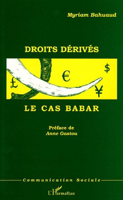 Droits dérivés : le cas Babar