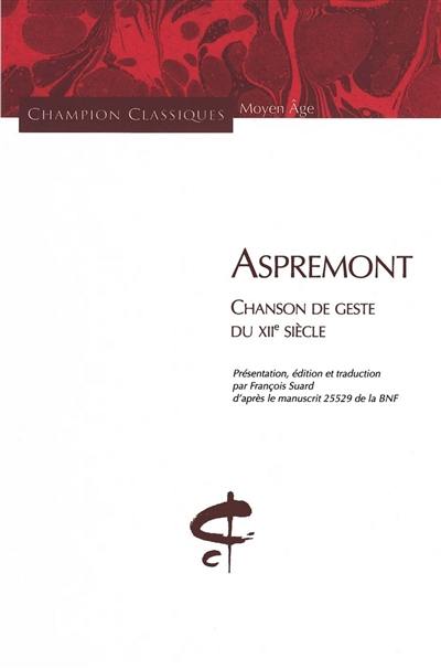 Aspremont : chanson de geste du XIIe siècle