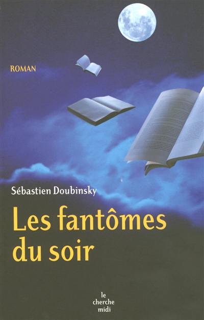 Les fantômes du soir