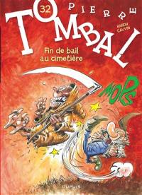 Pierre Tombal. Vol. 32. Fin de bail au cimetière