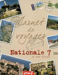 Nationale 7, la route mythique