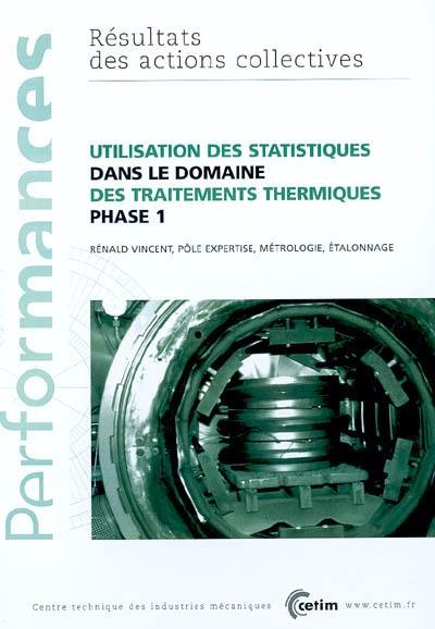 Utilisation des statistiques dans le domaine des traitements thermiques : phase 1