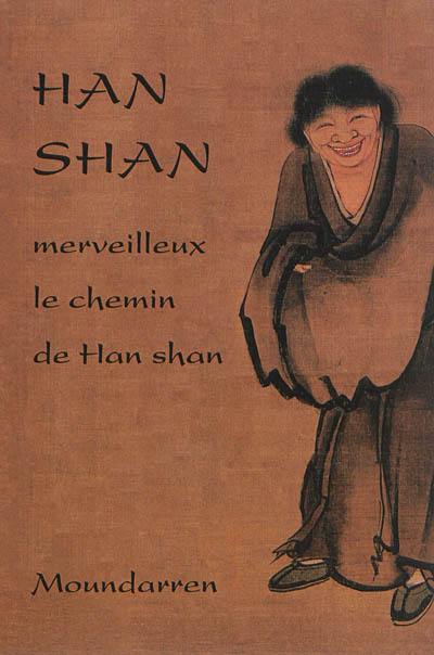 Merveilleux le chemin de Han shan