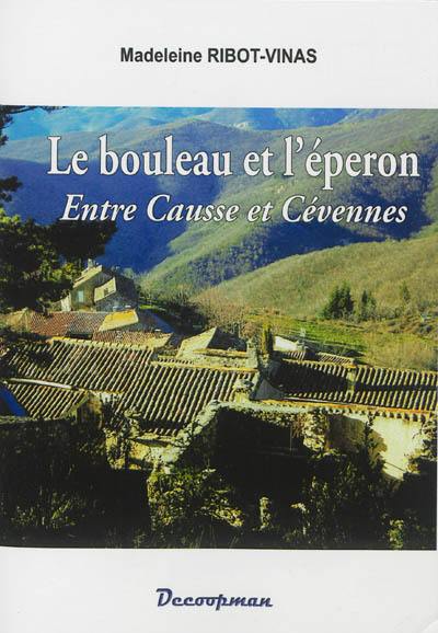 Le bouleau et l'éperon : entre Causse et Cévennes