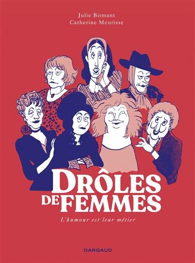 Drôles de femmes : l'humour est leur métier