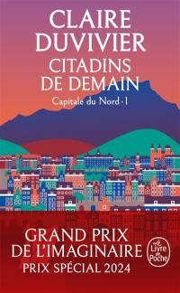 La tour de garde. Capitale du Nord. Vol. 1. Citadins de demain