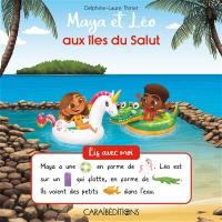 Maya et Léo aux îles du Salut