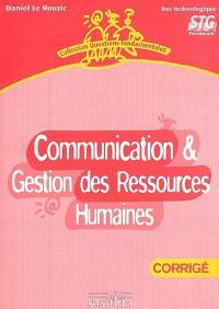 Communication & gestion des ressources humaines, bac technologique, STG terminale : corrigé