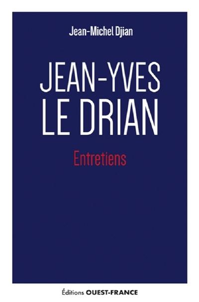 Jean-Yves Le Drian : entretiens