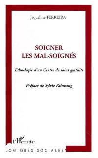 Soigner les mal soignés : ethnologie d'un centre de soins gratuits de Médecins du Monde