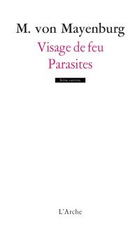 Visage de feu. Parasites