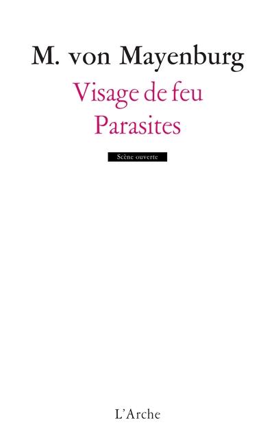 Visage de feu. Parasites