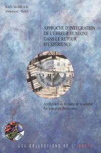 Approche d'intégration de l'erreur humaine dans le retour d'expérience : application au domaine de la sécurité des transports ferroviaires