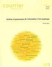 Courrier hebdomadaire, n° 2530-2531. Archives et gouvernance de l'information à l'ère numérique