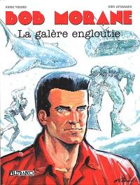 Bob Morane. Vol. 10. La galère engloutie