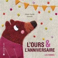 L'ours & l'anniversaire : les formes