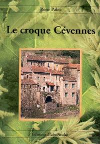 Le croque Cévennes : secrets de vie, tranches d'amour