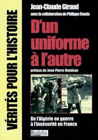 D'un uniforme à l'autre : de l'Algérie en guerre à l'insécurité en France