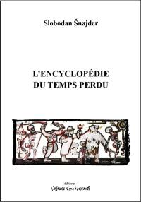 L'encyclopédie du temps perdu : miracle. Enciklopedija izgubljenog vremena