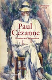 Paul Cézanne Drawings and Watercolours (Hardback)