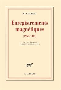 Enregistrements magnétiques : 1952-1961