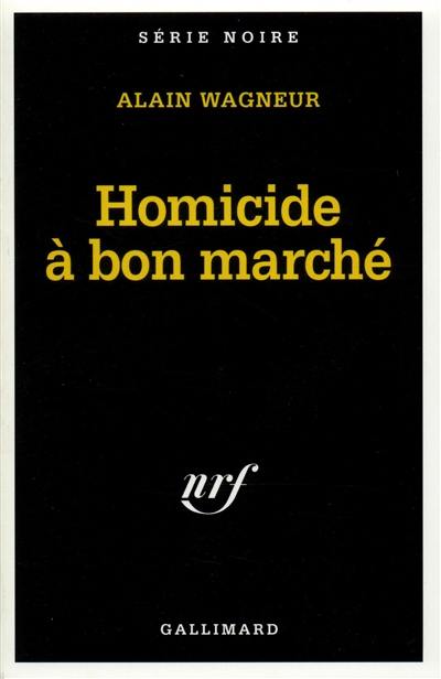 Homicide à bon marché