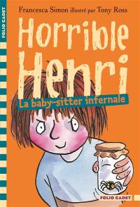 Horrible Henri. Vol. 11. La baby-sitter infernale