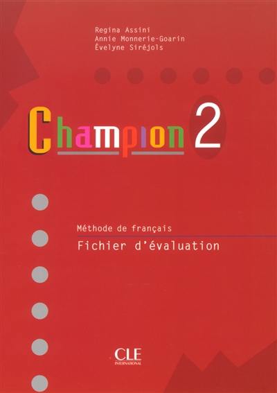 Champion 2 : méthode de français, fiches d'évaluation