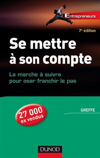 Se mettre à son compte : la marche à suivre pour oser franchir le pas