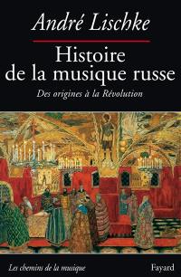 Histoire de la musique russe, des origines à la Révolution