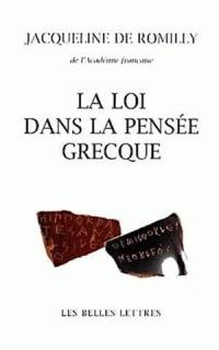 La loi dans la pensée grecque : des origines à Aristote