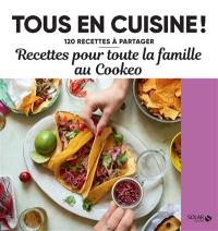 Recettes pour toute la famille au Cookeo