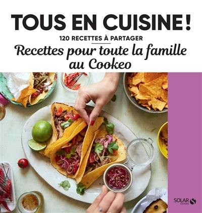 Recettes pour toute la famille au Cookeo