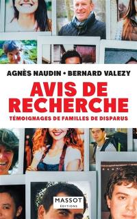 Avis de recherche : témoignages de familles de disparus