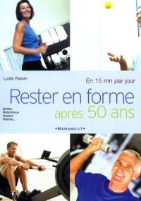 Rester en forme après 50 ans