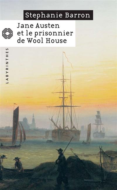 Jane Austen et le prisonnier de Wool House