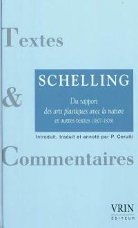 Du rapport entre les arts plastiques et la nature : et autres textes (1807-1808)