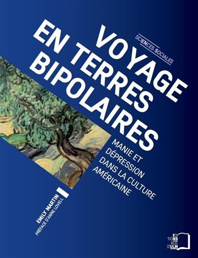 Voyage en terres bipolaires : manie et dépression dans la culture américaine