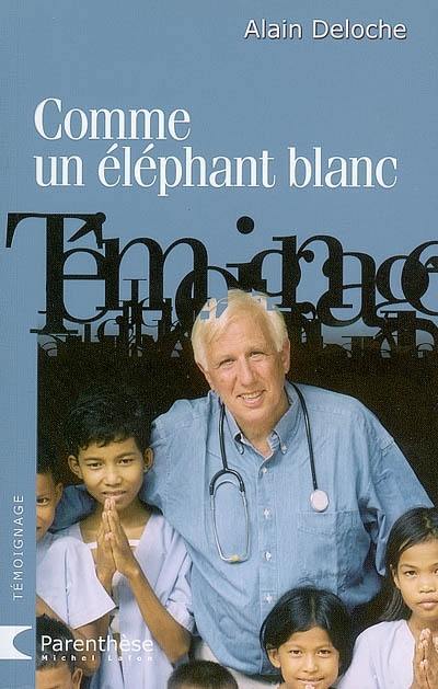 Comme un éléphant blanc : agir à coeur ouvert...