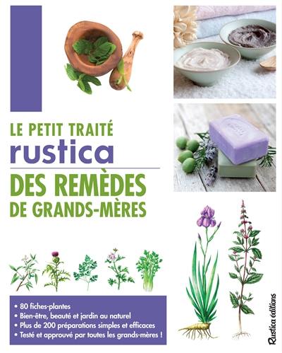 Le petit traité Rustica des remèdes de grands-mères