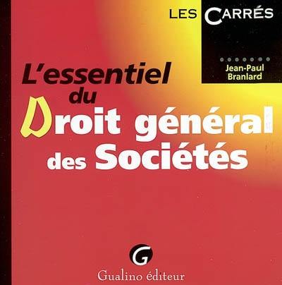 L'essentiel du droit général des sociétés