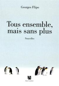 Tous ensemble, mais sans plus