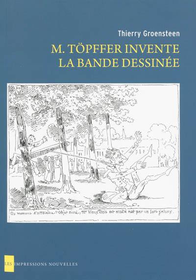 M. Töpffer invente la bande dessinée